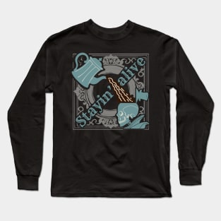 Pour the coffee in! Long Sleeve T-Shirt